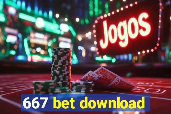 667 bet download